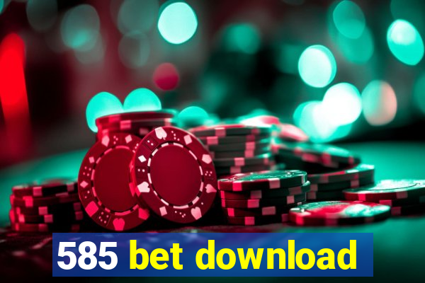 585 bet download